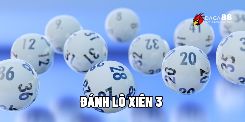 Đánh lô xiên 3