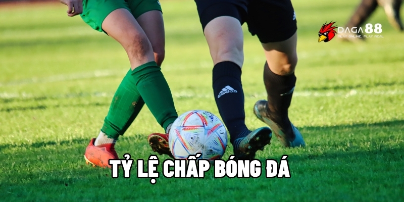 Tỷ lệ chấp bóng đá