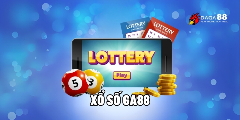 Xổ Số GA88 – Cơ Hội Đổi Đời Mỗi Ngày Với Vận May 1 Xổ số GA88